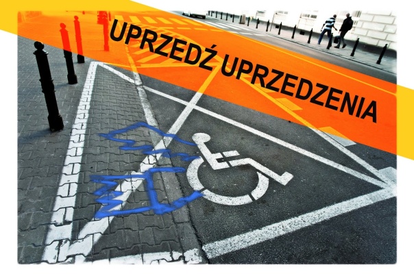 na grafice widać miejsce parkingowe dla osób z niepełnosprawnością oraz napis uprzedź uprzedzenia
