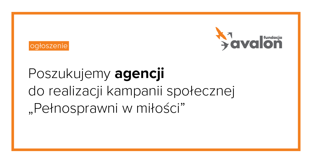 Na grafice napis Poszukujemy Agencji do realizacji kampanii społecznej 