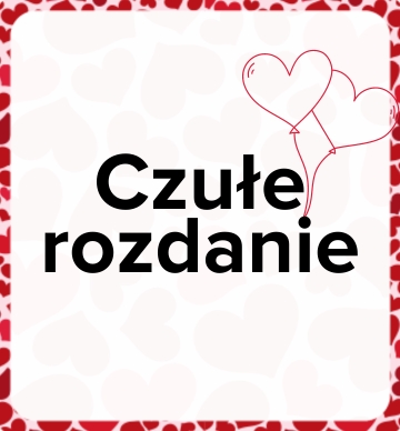 Na grafice na tle serduszek znajduje się napis: Czułe rozdanie