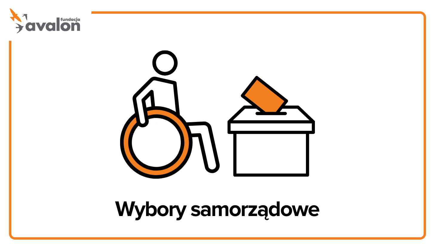 Na grafice piktogram osoby na wózku obok urny do głosowania. Napis Wybory samorządowe. W lewym górnym rogu logo Fundacji Avalon