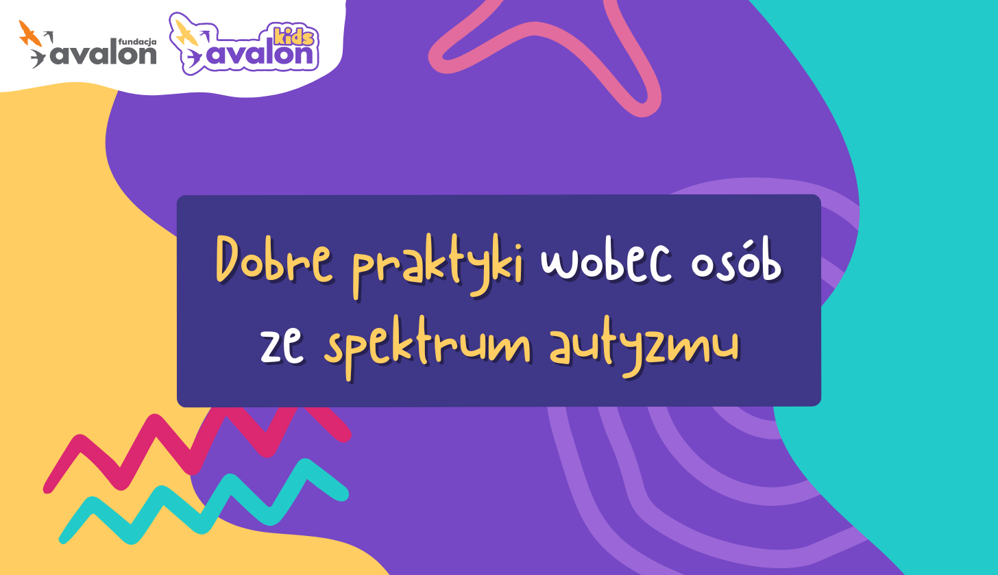 Kolorowy napis Dobre praktyki wobec osób ze spektrum autyzmu