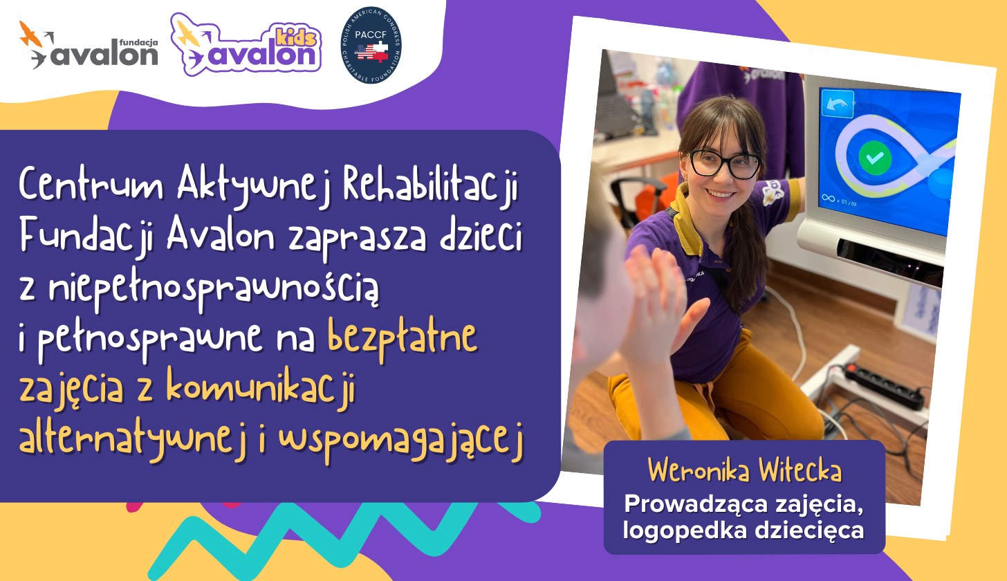 Na grafice zdjęcie logopedki siedzącej obok urządzenia - cyber oka, napis Centrum Aktywnej Rehabilitacji Fundacji Avalon zaprasza dzieci z niepełnosprawnością i pełnosprawne na bezpłatne zajęcia z komunikacji alternatywnej i wspomagającej.