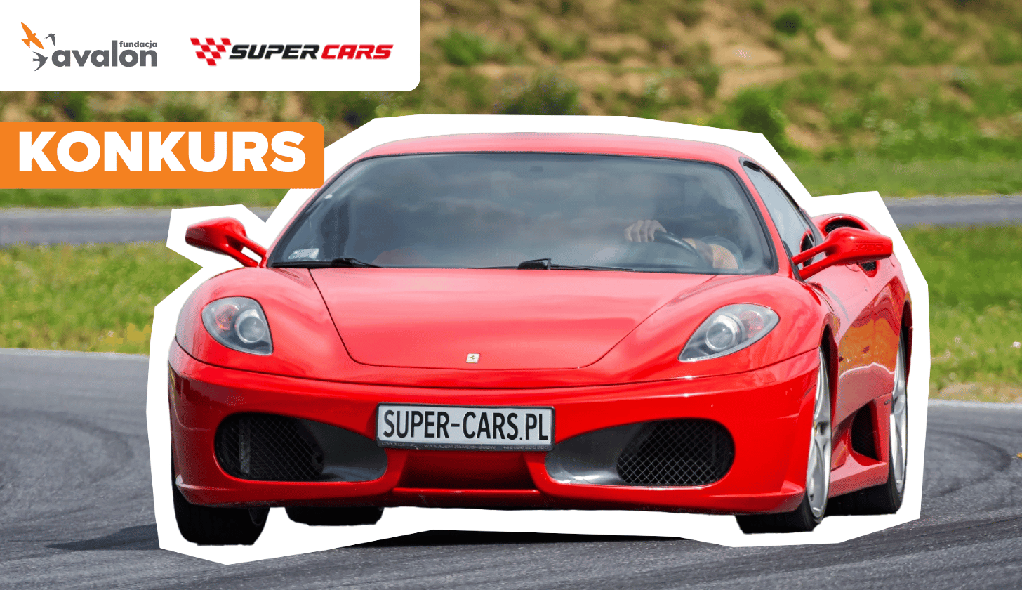 Grafika ze zdjęciem czerwonego ferrari z napisem na tablicy rejetracyjnej super-cars.pl. Nad nim napis Konkurs i w lewym górnym rogu Logotyp Fundacji Avalon i Super-cars.pl