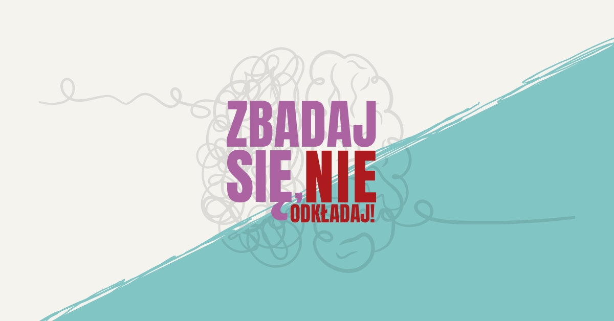 grafika z napisem Zbadaj się nie odkładaj