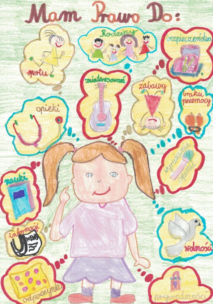 Dziewczynka o brązowych włosach, ubrana w różową bluzkę i fioletową spódniczkę. Nad nią chmurki z nazwami różnych praw: sportu, rodziny, bezpieczeństwa, opieki, zainteresowań, zabawy, braku przemocy, nauki, wyrażania opinii, informacji, wolności, odpoczynku, prywatności.