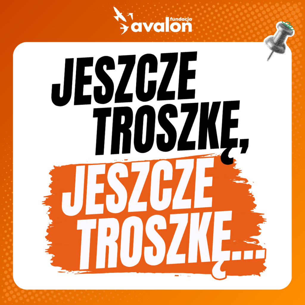 baner z hasłem jeszcze troszkę, jeszcze troszkę